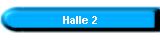 Halle 2